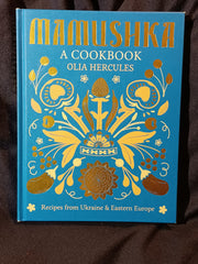 Mamushka: Recipes from Ukraine and Eastern Europe by Olia Hercules.