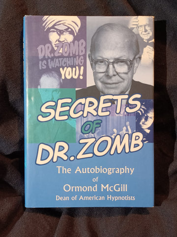 Secrets of Dr. Zomb: The Autobiography of Ormond McGill. Inscribed by  McGill?