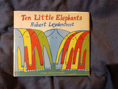 Ten Little Elephants  by Robert J Leydenfrost. First printing -  with dust jacket