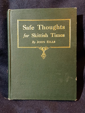 Safe Thoughts for Skittish Times by John Eills