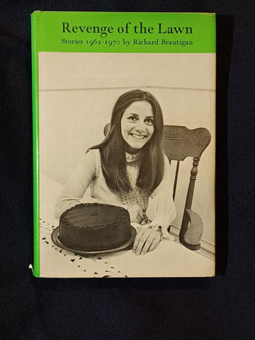 Revenge of the Lawn by Richard Brautigan. First printing