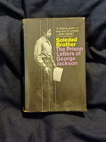 Soledad Brother: The Prison Letters of George Jackson.  First printing