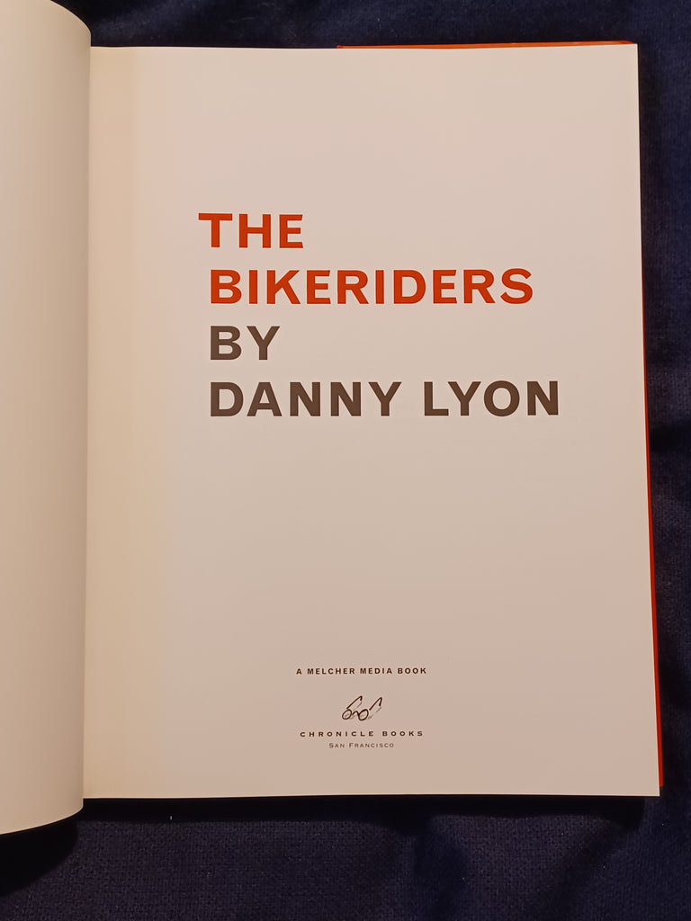 Bikeriders by Danny Lyon. First printing (2003). – formerly