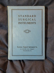 Illustrated Catalogue of Hand Forged and High Grade Imported Surgical Instruments. Keystone Surgical Instrument Co. 1929.