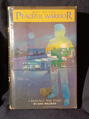 Way of the Peaceful Warrior:  by Dan Millman. First printing INSCRIBED