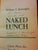 Naked Lunch by William S.Burroughs.  INSCRIBED BY BURRUOGHS
