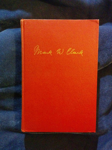 Calculated Risk by General Mark W. Clark.  INSCRIBED BY CLARK